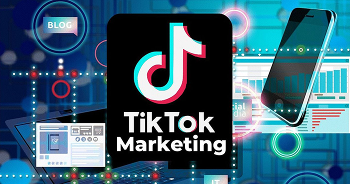 Tìm hiểu về TikTok Marketing là gì?